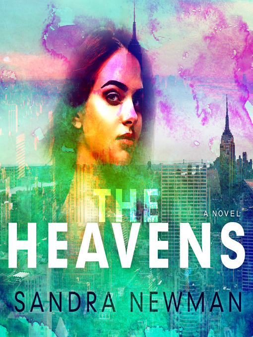 Title details for The Heavens by Sandra Newman - Available